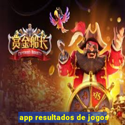 app resultados de jogos